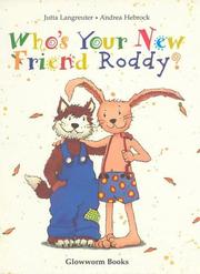 Cover of: Who's Your New Friend Roddy Rabbit?