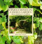 Cover of: Vines and Wines in Small Gardens (Gardening)