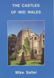 Cover of: The Castles of Mid Wales by Mike Salter