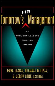Cover of: Tomorrow's HR management by David Ulrich, Michael R. Losey, Geraldine S. Lake