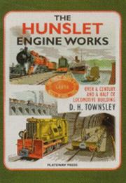 Cover of: Hunslet Engine Works by D.H. Townsley