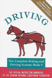 Cover of: Driving: The Official Handbook of the German National Equestrian Federation (Complete Riding and Driving System, Book 5)