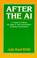 Cover of: After the AI