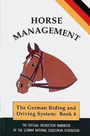 Cover of: Horse Management: The Official Handbook of the German National Equestrian Federation (Complete Riding and Driving System)