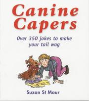 Cover of: Canine Capers: Over 350 Jokes to Make Your Tail Wag