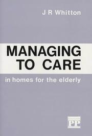 Cover of: Managing to Care in Homes for the Elderly (Managing to Care)