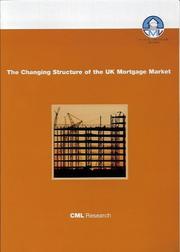 Cover of: The Changing Structure of the UK Mortgage Market