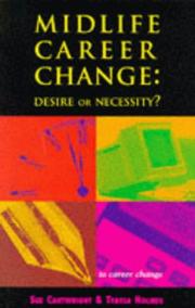 Cover of: Midlife Career Change: Desire or Necessity (Tudor Business Publishing)
