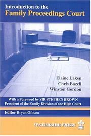 Cover of: Introduction to the Family Proceedings Court by Christopher E. Bazell, Elaine Laken, Winston Gordon