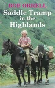 Cover of: Saddle Tramp in the Highlands by Bob Orwell