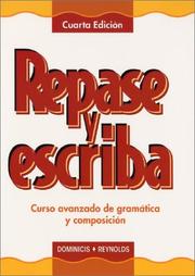 Cover of: Repase y escriba: Curso avanzado de gramatica y composicin