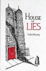 Cover of: House of Lies by Colin Mackay, Colin Mackay