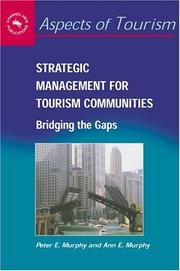 Cover of: Strategic Management for Tourism Communities: Bridging the Gaps (Aspects of Tourism)