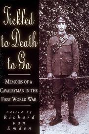 Cover of: Tickled to Death to Go: The Memoirs of a Cavalryman in World War 1