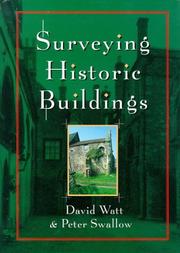 Cover of: Surveying Historic Buildings by David Watt, Peter Swallow