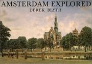 Cover of: Amsterdam Explored (Pallas for Pleasure) by Derek Blyth