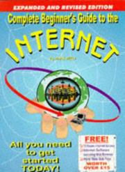 Cover of: The Complete Beginner's Guide to the Internet