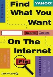 Cover of: Find What You Want on the Internet