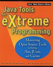 Cover of: Java tools for eXtreme programming: mastering open source tools including Ant, JUnit, and Cactus