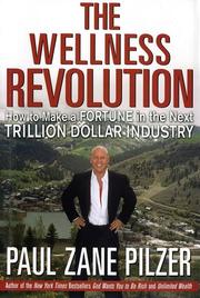 Cover of: The Wellness Revolution: How to Make a Fortune in the Next Trillion Dollar Industry