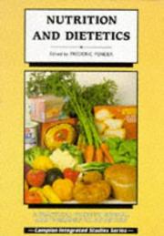 Cover of: Nutrition And Dietetics: A Practical Guide To Normal And Therapeutic Nutrition (Campion Integrated Studies)