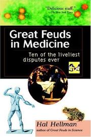 Cover of: Great Feuds in Medicine by Hal Hellman, Harold Hellman, Hal Hellman