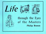 Cover of: Life Through the Eyes of the Masters