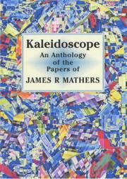 Cover of: Kaleidoscope: An Anthology of the Papers of James R. Mathers, 1916-1986