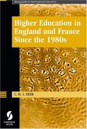 Cover of: Higher Education in England and France Since the 1980s (Monographs in International Education) (Monographs in International Education) by C. M. A. Deer