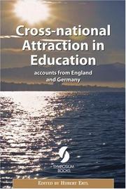 Cover of: Cross-national Attraction in Education: Accounts from England and Germany
