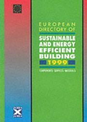 Cover of: European Directory of Sustainable and Energy Efficient Building 1999: Compnents, Services, Materials