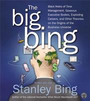 Cover of: The Big Bing CD: Black Holes of Time Management, Gaseous Executive Bodies, Exploding Careers , and Other Theories on the Origins of the Business Universe