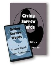 Cover of: Giving Sorrow Words by Steven Killick, Stuart Lindeman