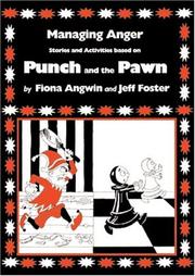 Cover of: Managing Anger: Stories and Activities Based on Punch and the Pawn (Lucky Duck Books)