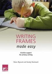 Cover of: Writing Frames Made Easy (Pfp Teacher Books) by Steve Mynard, Sandy Stockwell