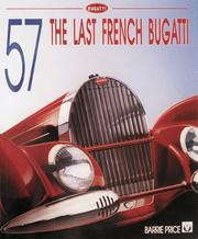 Cover of: Bugatti Type 57 - the Last French Bugatti by Barrie Price