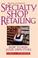 Cover of: Specialty shop retailing