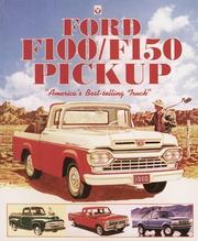 Cover of: Ford F100/F150 Pick-Up: "America's Best-Selling Truck" (Car & Motorcycle Marque/Model)