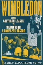 Cover of: Wimbledon (Desert Island Football Histories) by Clive Leatherdale