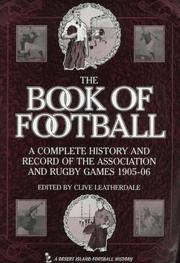 Cover of: The Book of Football (Desert Island Football Histories) by Clive Leatherdale
