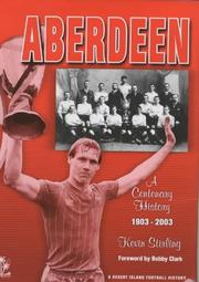 Aberdeen (Desert Island Football Histories) by Kevin Stirling