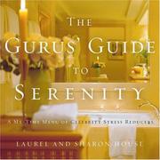 Cover of: The Gurus' Guide to Serenity: A Me-Time Menu of Celebrity Stress Reducers