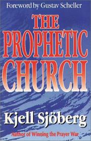 Cover of: The Prophetic Church by Kjell Sjoberg