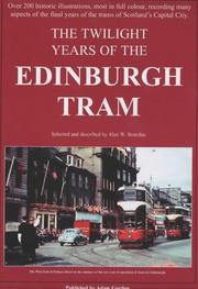 Cover of: The Twilight Years of the Edinburgh Tram