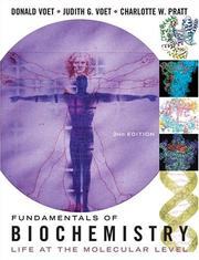 Cover of: Fundamentals of Biochemistry by Donald Voet, Judith G. Voet, Charlotte W. Pratt