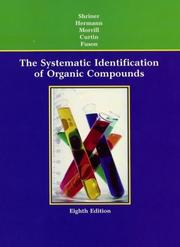 Cover of: The systematic identification of organic compounds by Ralph L. Shriner ... [et al.].