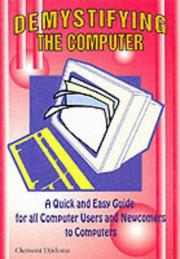 Demystifying the Computer (Computer Know-how for All) by Clement K. Djidonu