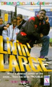 Cover of: Livin Large (Drummond Hill Crew Series) | Yinka Adebayo