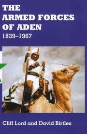 Cover of: The Armed Forces of Aden, 1839-1967 by Cliff Lord, David Birtles