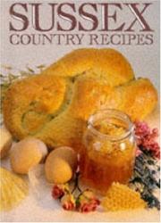 Sussex Country Recipes by Sarah Gomar